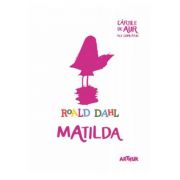 Matilda | Cărțile de aur ale copilăriei - Roald Dahl