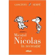 Micuțul Nicolas în recreație - René Goscinny, Jean-Jacques Sempé