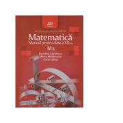 Matematica M2. Manual pentru clasa a XII-a - Dumitru Savulescu, Mirela Moldoveanu, Oana Udrea