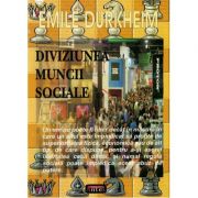 Diviziunea muncii sociale – Emile Durkheim