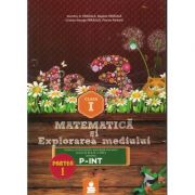 Matematica si explorarea mediului (P-INT) Partea I - Clasa I