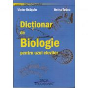 Dictionar de biologie pentru uzul elevilor - Victor Dragoiu
