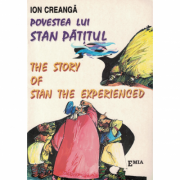 Povestea lui Stan Pățitul – The story of Stan the Experienced