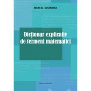Dictionar explicativ de termeni matematici - Marcel Seserman