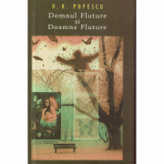 Domnul Fluture si doamna Fluture sau paradisul lui Freud - D. R. Popescu