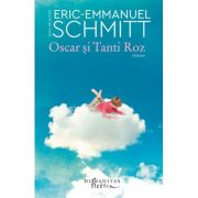 Oscar şi Tanti Roz - Eric-Emmanuel Schmitt