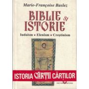 Biblie si istorie - Marie-Francoise Baslez