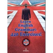 Learn English Grammar: 440 exercises! - C. George Sandulescu