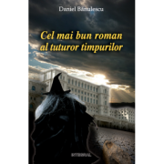 Cel mai bun roman al tuturor timpurilor - Daniel Banulescu