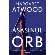 Asasinul orb - Margaret Atwood