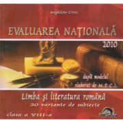 Evaluare Națională. 2010. Limba si literatura română. Clasa a VIII-a