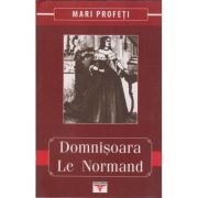 Domnisoara Le Normand. Colectia Mari Profeti