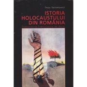 Istoria Holocaustului din Romania - Transnistria. Transilvania de Nord