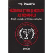 Razboaiele stiute si nestiute ale Mossad-ului - 
Tesu Solomovici