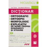 Dictionar ortografic, ortoepic, morfologic, explicativ de nume proprii romanesti si straine