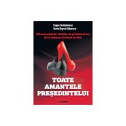 Toate amantele președintelui (Ediție Bilingvă Română-Engleză)