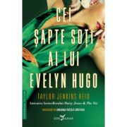 Cei șapte soți ai lui Evelyn Hugo - Taylor Jenkins Reid