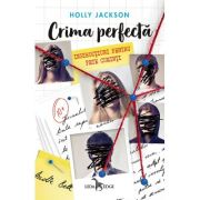 Crima perfectă. Instrucțiuni pentru fete cuminți (vol. 1) - Holly Jackson