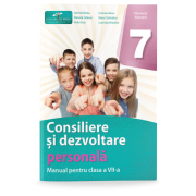 Consiliere si dezvoltare personala. Manual pentru clasa a VII-a