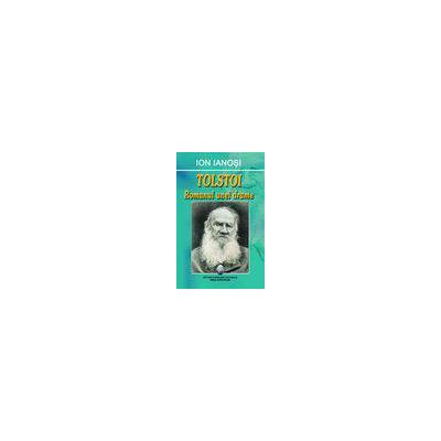 Tolstoi • Romanul unei drame