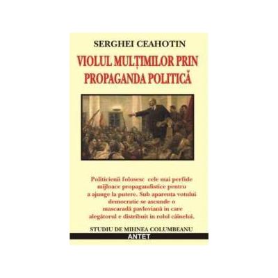 Serghei Ceahotin - Violul multimilor prin propaganda politica
