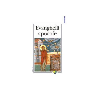 Evanghelii apocrife (editia a IV-a)