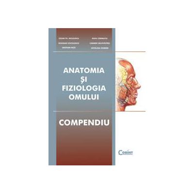 Anatomia si Fiziologia Omului. COMPENDIU