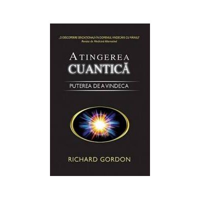 Atingerea cuantică - Puterea de a vindeca