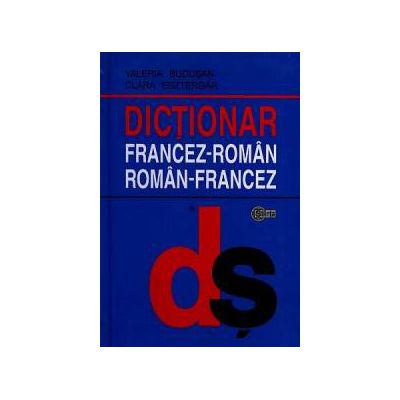 Dictionar Francez-Roman, Roman-Francez (cartonat)