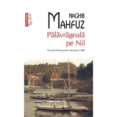 Palavrageala pe Nil - Naghib Mahfuz - top 10