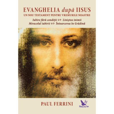 Evanghelia după Iisus - Ferrini Paul