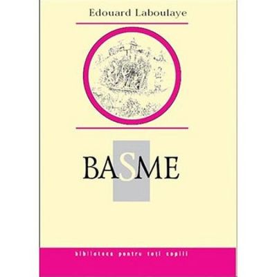 Basme - Eduard Laboulaye