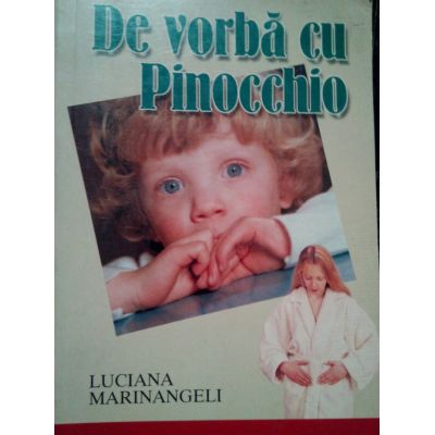 De vorba cu Pinocchio - Luciana Marinangeli