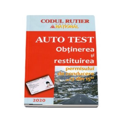 Auto Test 2020 - Obtinerea si restituirea permisului de conducere 13 din 15