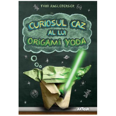 Curiosul caz al lui Origami Yoda - Tom Angleberger