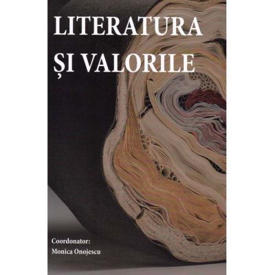 Literatura si valorile - Literatura si valorile