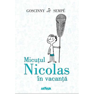 Micuțul Nicolas în vacanță - René Goscinny, Jean-Jacques Sempé