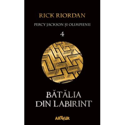 Percy Jackson şi Olimpienii (#4). Bătălia din Labirint - Rick Riordan