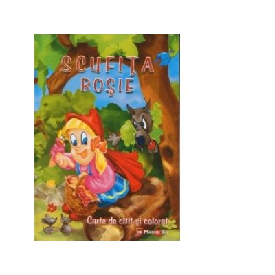 Scufita rosie - carte de citit si colorat