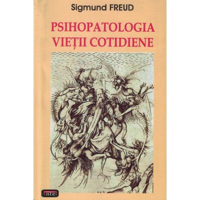 Psihopatologia Vietii Cotidiene - Sigmund Freud