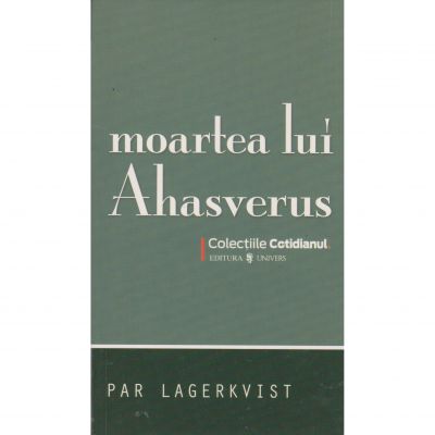Moartea lui Ahasverus - Par Lagerkvist