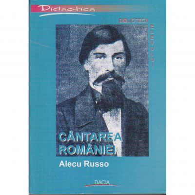Cantarea Romaniei (biblioteca elevului) - Alecu Russo