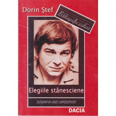 Elegiile stanesciene - Dorin Stef