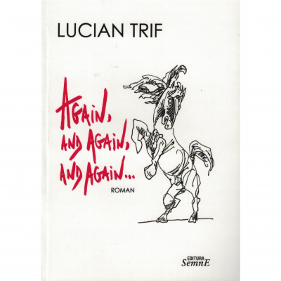 Again, and again, and again... - Lucian Trif