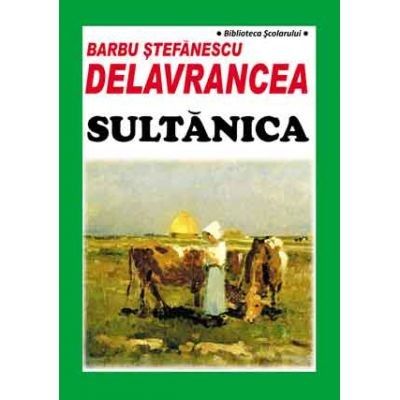 Sultanica, Barbu Stefanescu Delavrancea