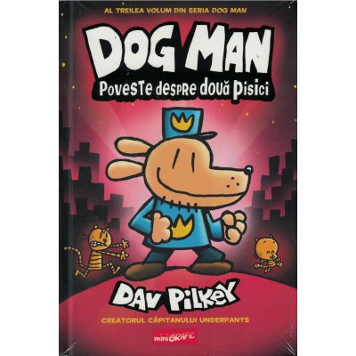 Dog Man (#3). Poveste despre două pisici - Dav Pilkey