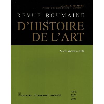 Revue Roumaine d\Histoire de l'Art, Série Beaux-Arts