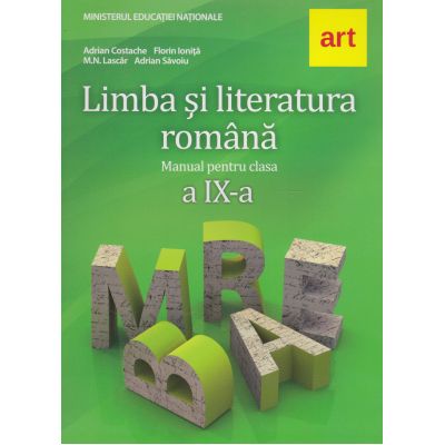 Limba si literatura romana. Manual. Clasa a IX-a
