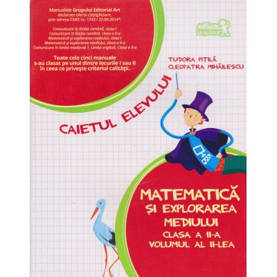 Matematica si Explorarea Mediului. Caiet de lucru. Partea a II-a. Clasa a II-a