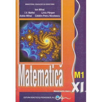 MATEMATICĂ M1. Manual. Clasa a XI-a